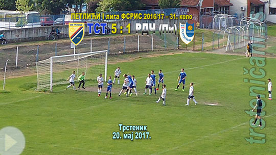ПЕТЛИЋИ I лига ФС РИС коло 31. ФК Трстеник–ФК Раднички (Пирот) 5:1 (2:0); разиграно, Евро-гол ТС наде Јевремовића; Трстеник, 20. мај 2017. (Кликни и погледај репортажу) ts_pelici_fkts17_rdncp_5-1_s