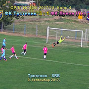 SRLG–ISTOK prvenstvo 2017/18. Kolo 4: FK Trstenik PPT - FK Dunav (Prahovo) 3:1 (2:1). Odlična igra domaćina, moglo i ubedljivije; Trstenik, 9. septembar 2017. god.