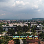 Dobro došli u Trstenik – Welcome to Trstenik: Panorame grada iz visina sa prepoznatljivih mesta popularne čaršije; Trstenik 5/6. septembar 2018. god.